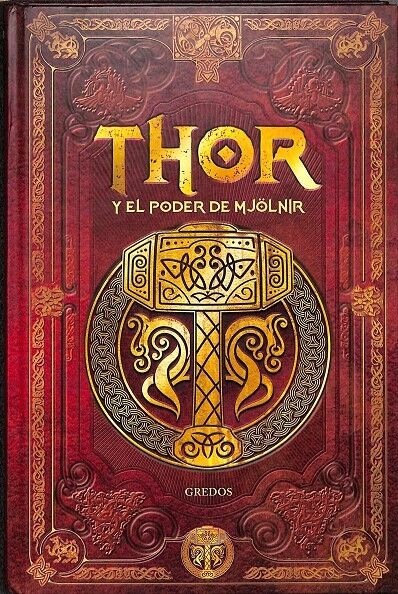 Thor y el Poder de Mjölnir - Saga de Thor i
