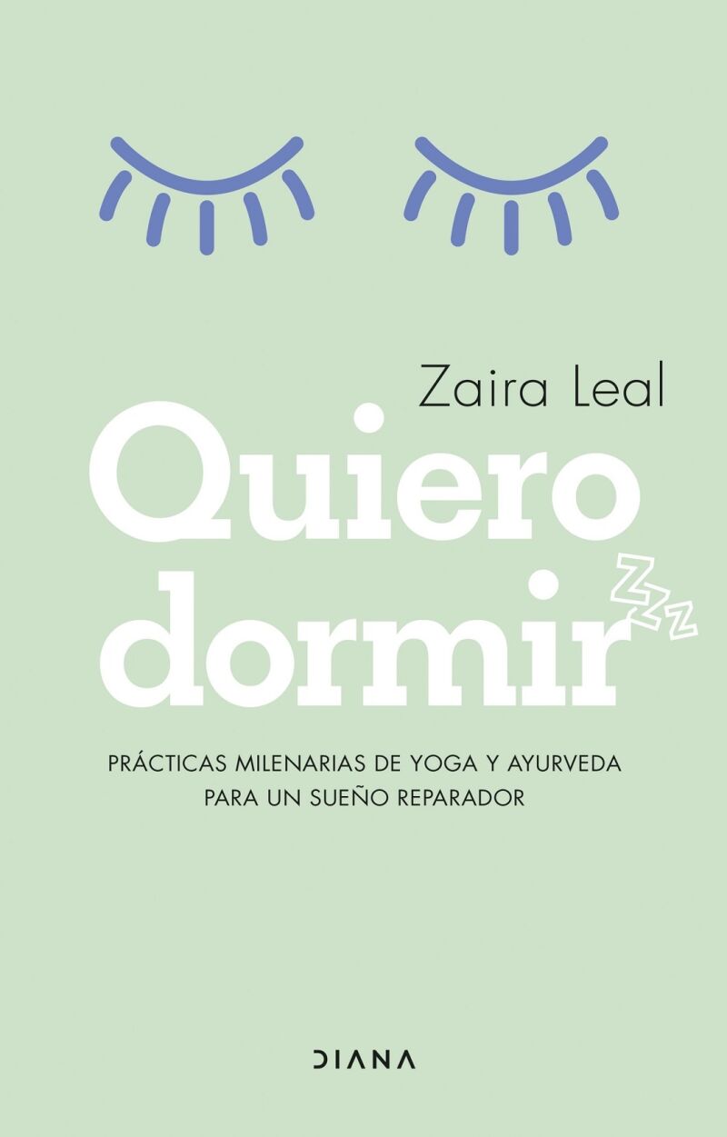 Quiero Dormir Prácticas Milenarias de Yoga y Ayueveda para un Sueño Reparador