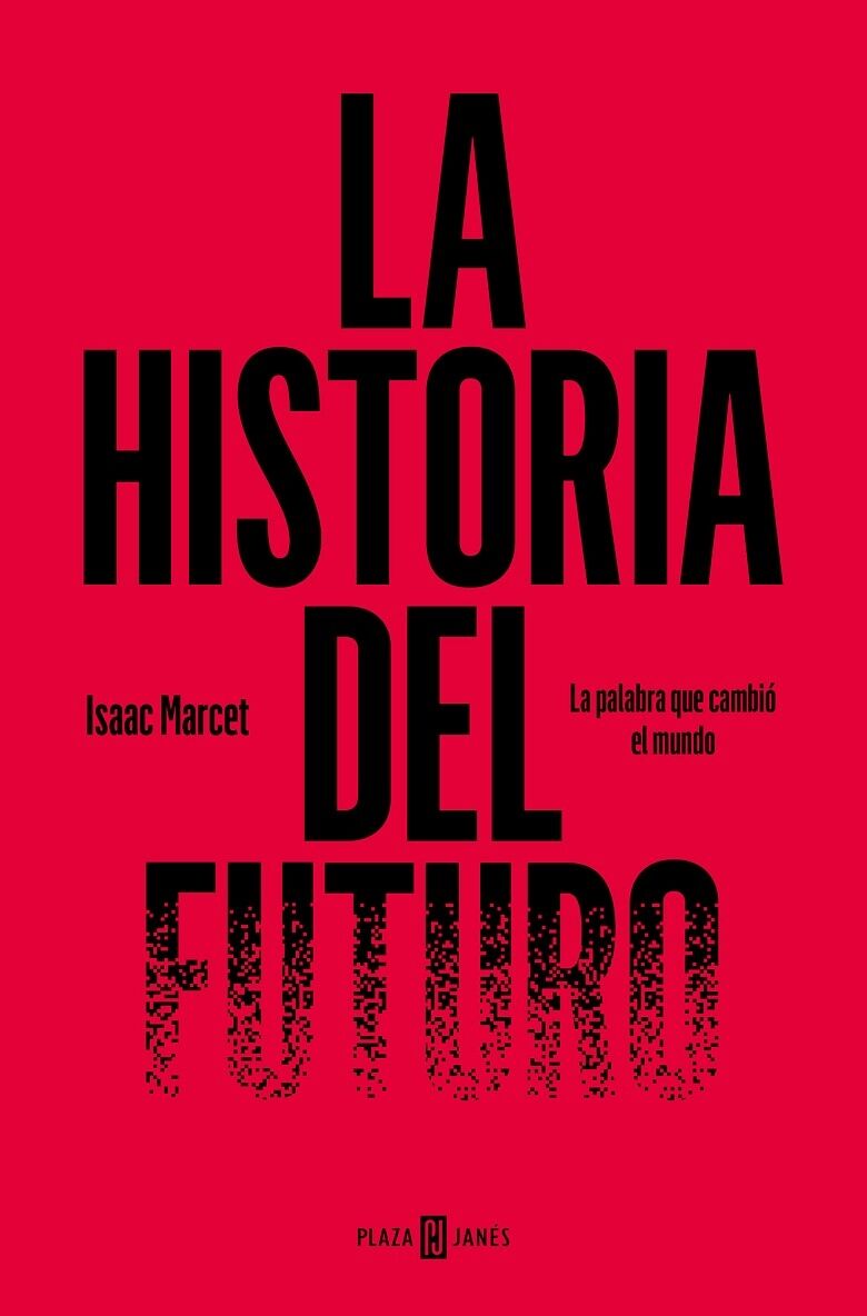 La Historia del Futuro la Palabra Que Cambió el Mundo