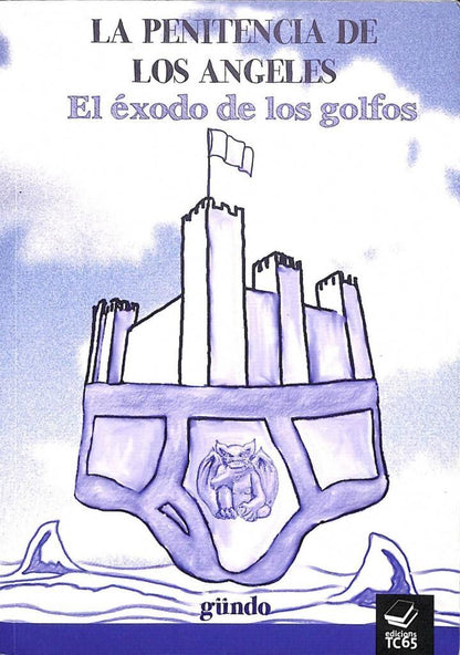 La Penitencia de los Ángeles el Éxodo de los Golfos