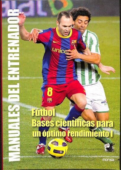 Fútbol Bases Cientificas para un Óptimo Rendimiento i