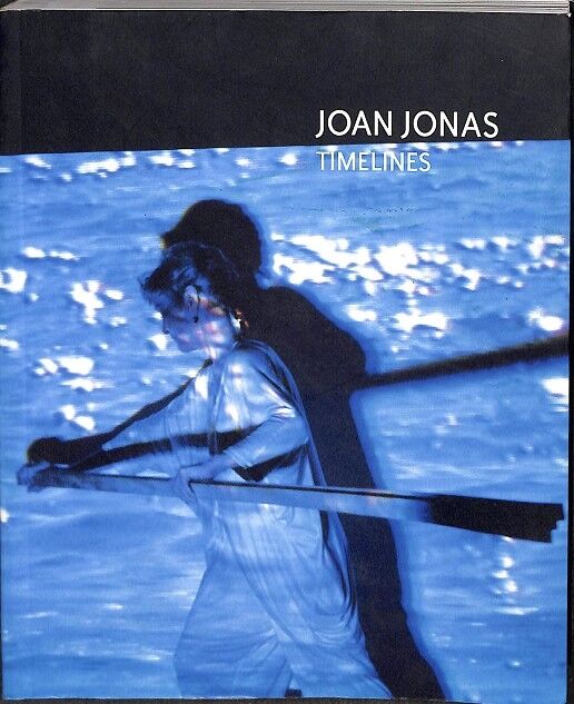 Joan Jonas, Timelines