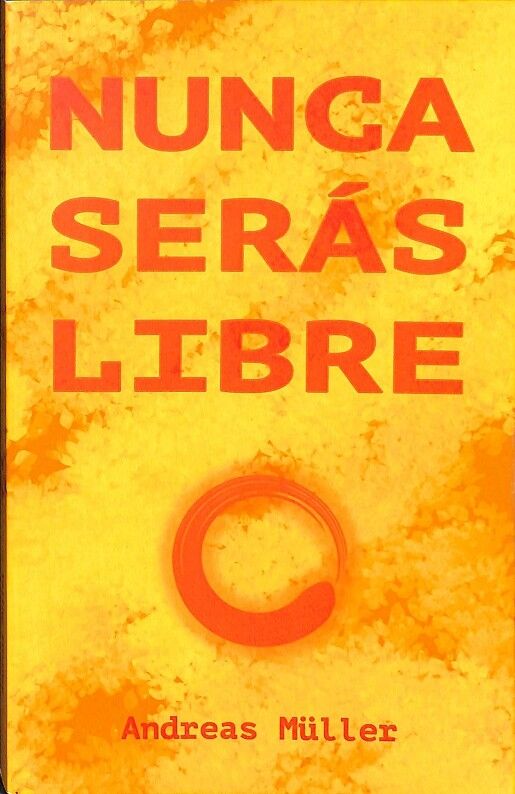 Nunca Serás Libre.