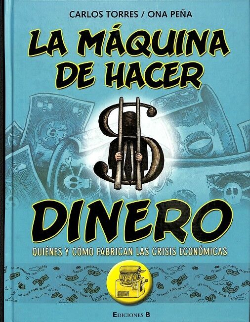 La Maquina de Hacer el Dinero
