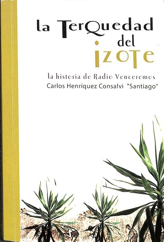 La Trequedad del Izote. la Historia de Radio Venderemos.