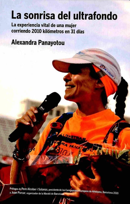 La Sonrisa del Ultrafondo: la Experiencia Vital de una Mujer Corriendo 2010 Kilómetros en 31 Días