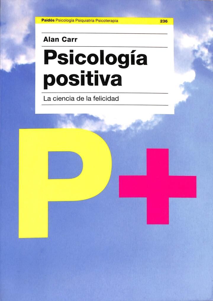 Psicología Positiva: la Ciencia de la Felicidad