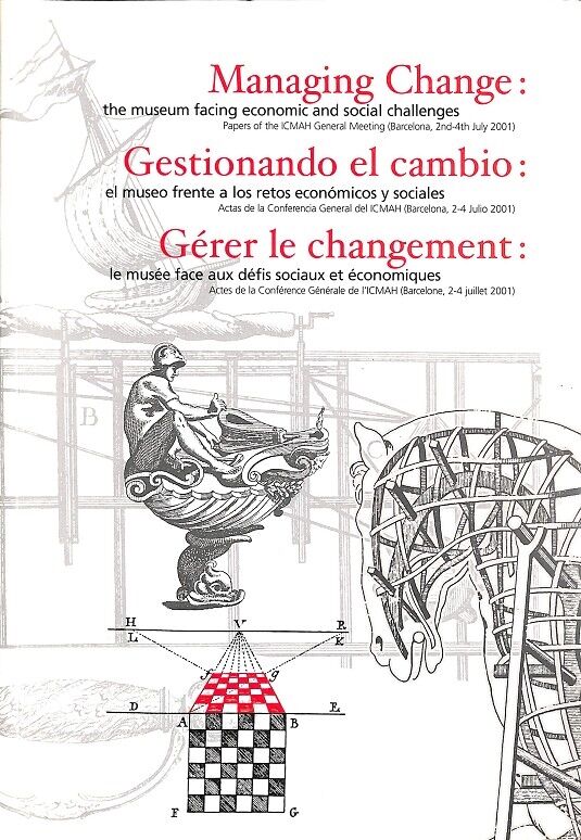 Managing Change: The Museum Facing Economic And Social Challenges (Inglés/español/françes)