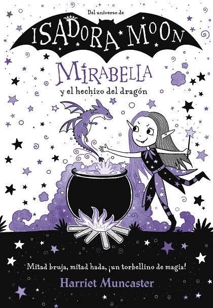 Isadora Moon - Mirabella y el Hechizo del Dragón Nº1
