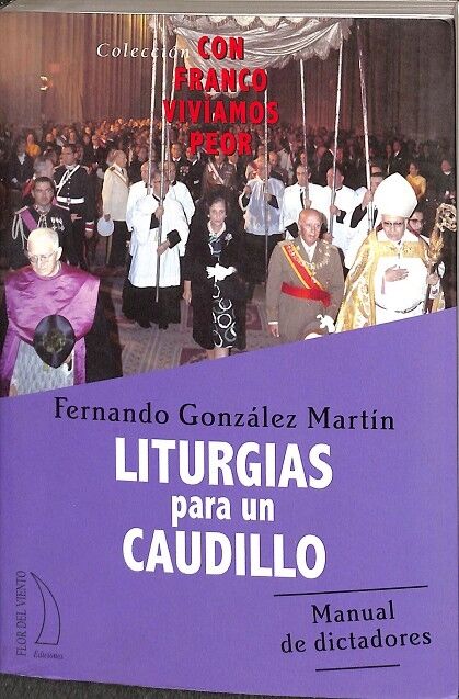 Liturgias para un Caudillo