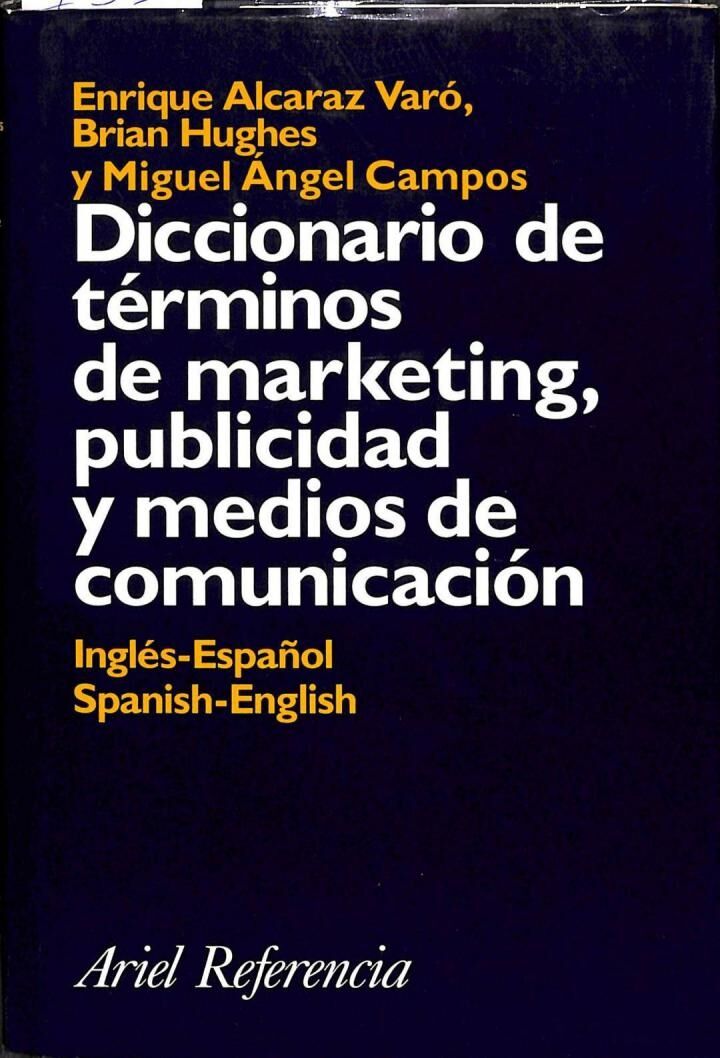 Diccionario de Marketing, Publicidad y Medios de Comunicación (Inglés - Español)