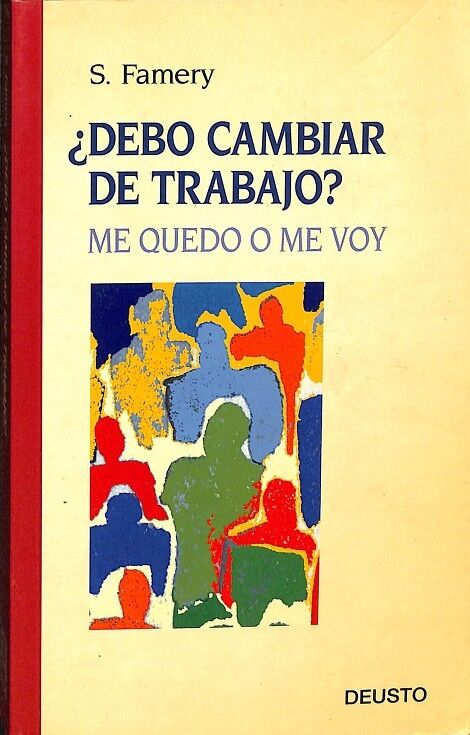 Debo Cambiar de Trabajo? Me Quedo o Me Voy