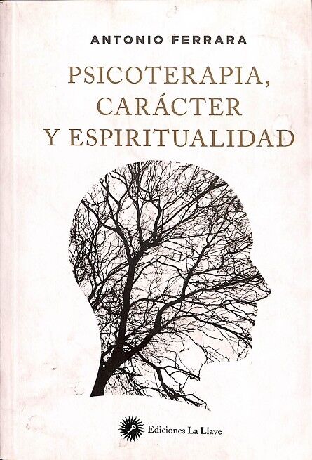 Psicoterapia, Carácter y Espiritualidad