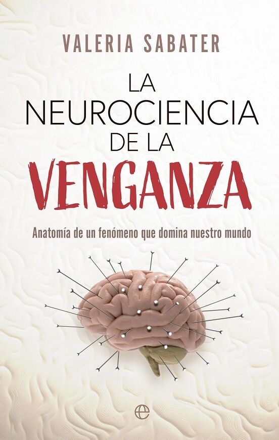 La Neurociencia de la Venganza