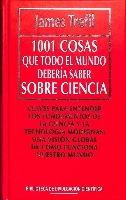 1001 Cosas Que Todo el Mundo Debería Saber Sobre Ciencia