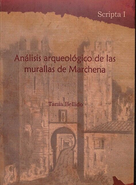 Análisis Arqueológico de las Murallas de Marchena - Scripta i
