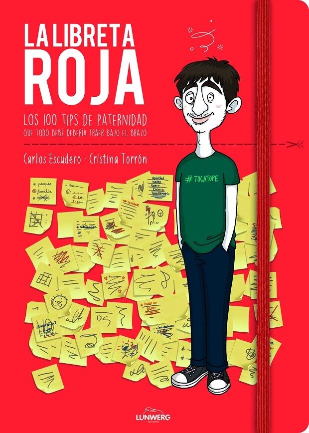 La Libreta Roja - los 100 Tips de Paternidad Que Todo Bebé Debería Traer Bajo el Brazo