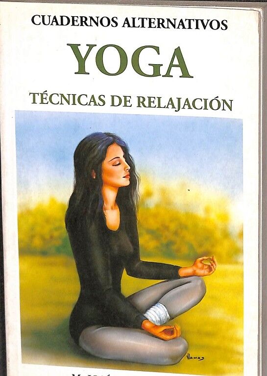 Yoga Técnicas de Relajación Cuadernos Alternativos