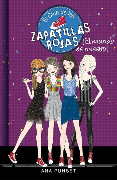El Mundo Es Nuestro (Serie el Club de las Zapatillas Rojas 6)