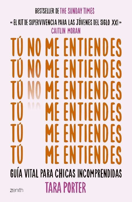 Tú No Me Entiendes Guía Vital para Chicas Incomprendidas
