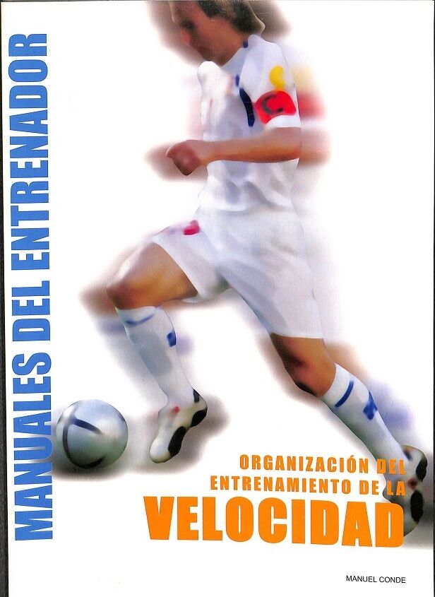 Velocidad: Organización del Entrenamiento (Manuales del Entrenador)