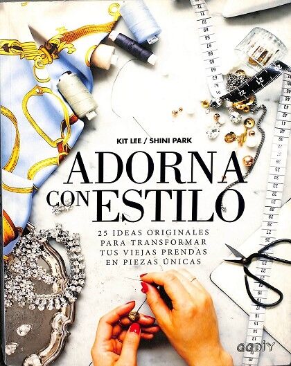 Adorna con Estilo: 25 Ideas Originales para Transformar Tus Viejas Prendas en Piezas Unicas.