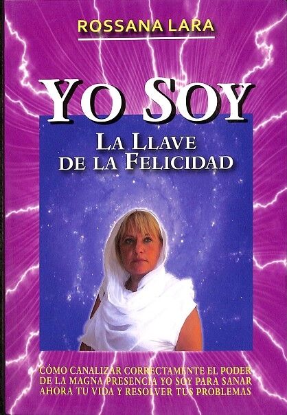 Yo Soy. la Llave de la Felicidad.