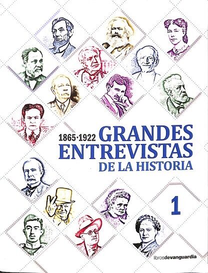 Grandes Entrevistas de la Historia Nº 1 (1865 - 1922)