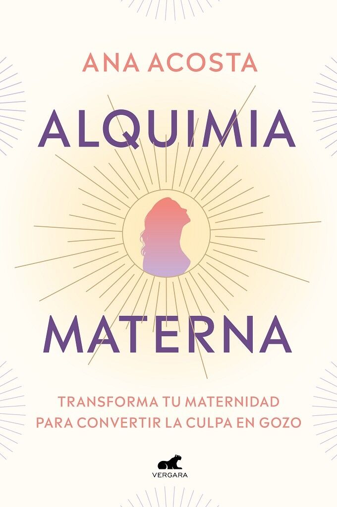 Alquimia Materna Transforma Tu Maternidad para Convertir la Culpa en Gozo