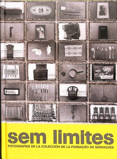 Sem Limites - Fotografias de la Colección de la Fundaçao de Serralves