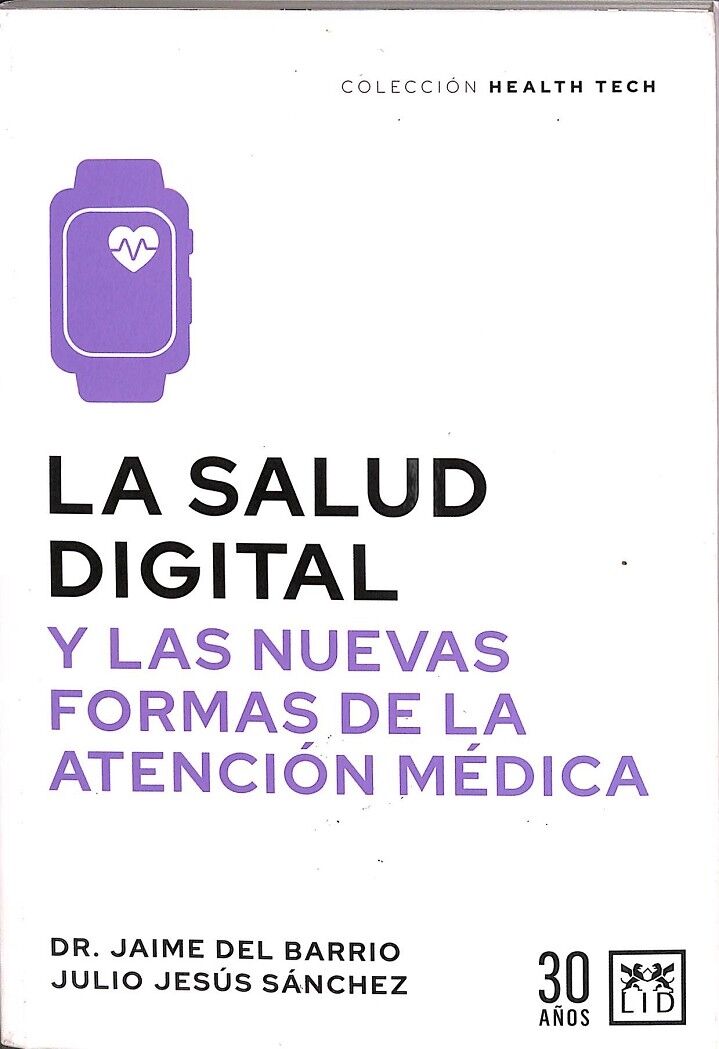 La Salud Digital y las Nuevas Formas de la Atencion Médica