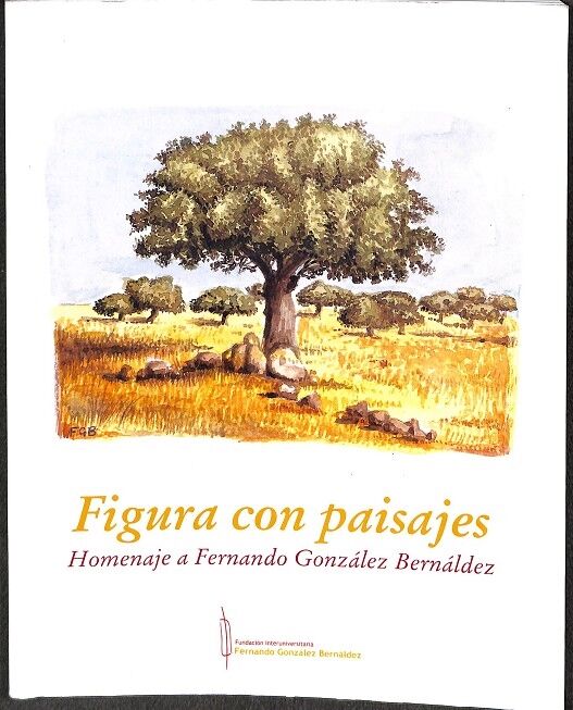 Figura con Paisaje. Homenaje a Fernando González Bernáldez