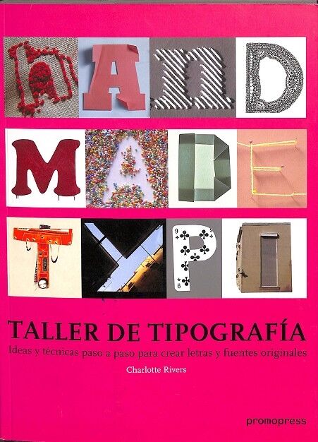 Taller de Tipografía Ideas y Técnicas Paso a Paso para Crear Letras y Fuentes Originales