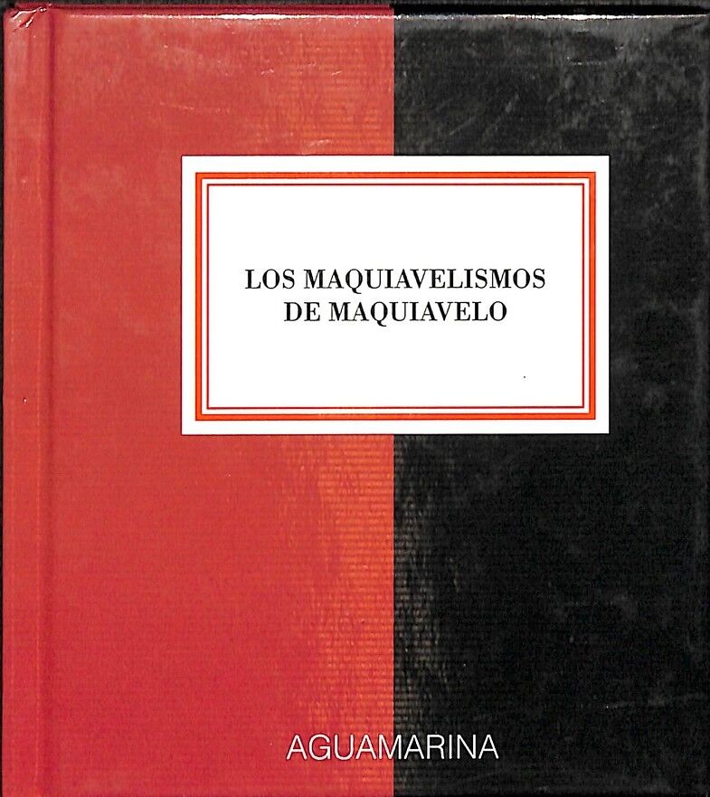 Los Maquiavelismos de Maquiavelo