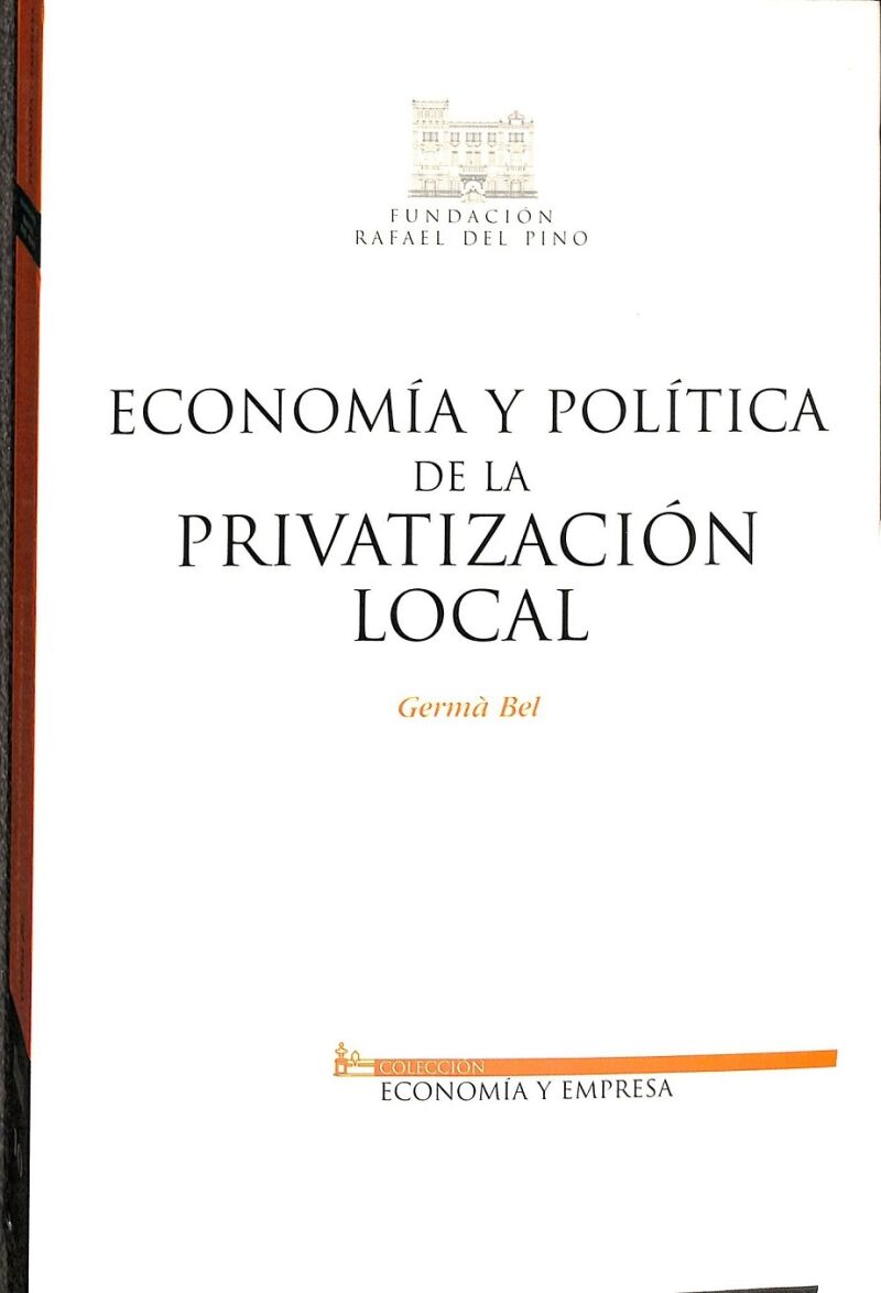 Economia y Politica de la Privatizacion Local