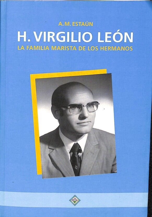 H Virgilio Felon la Familia Marista de los Hermanos