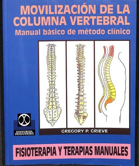 Movilización de la Columna Vertebral. Manual Básico de Método Clínico
