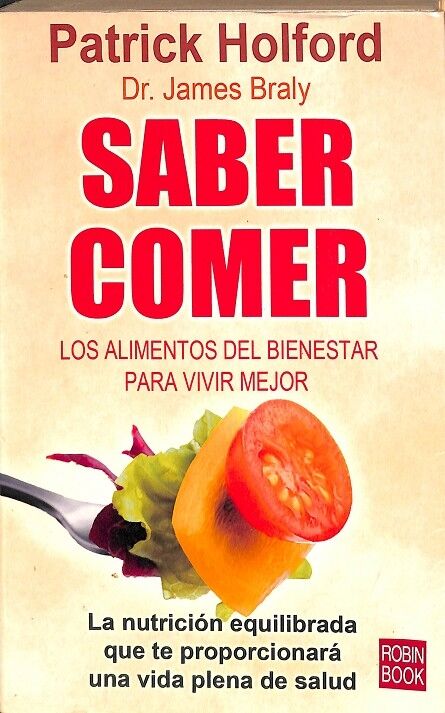 Saber Comer, los Alimentos del Bienestar para Vivir Mejor