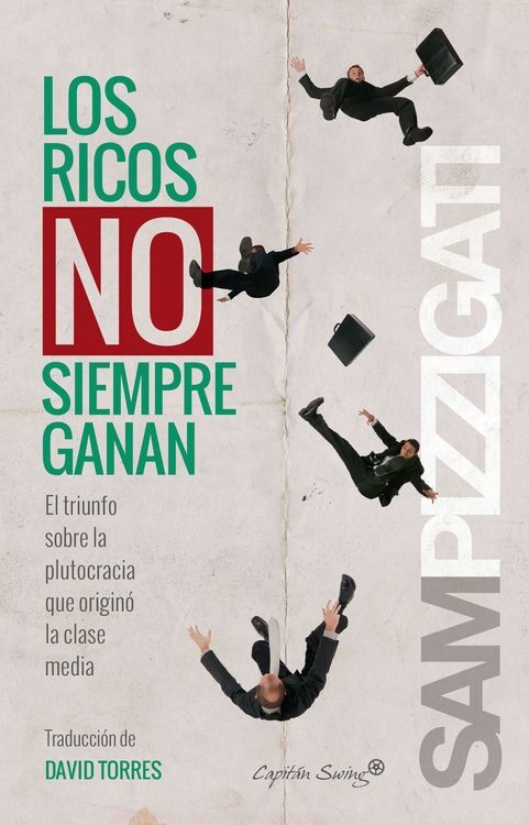 Los Ricos No Siempren Ganan