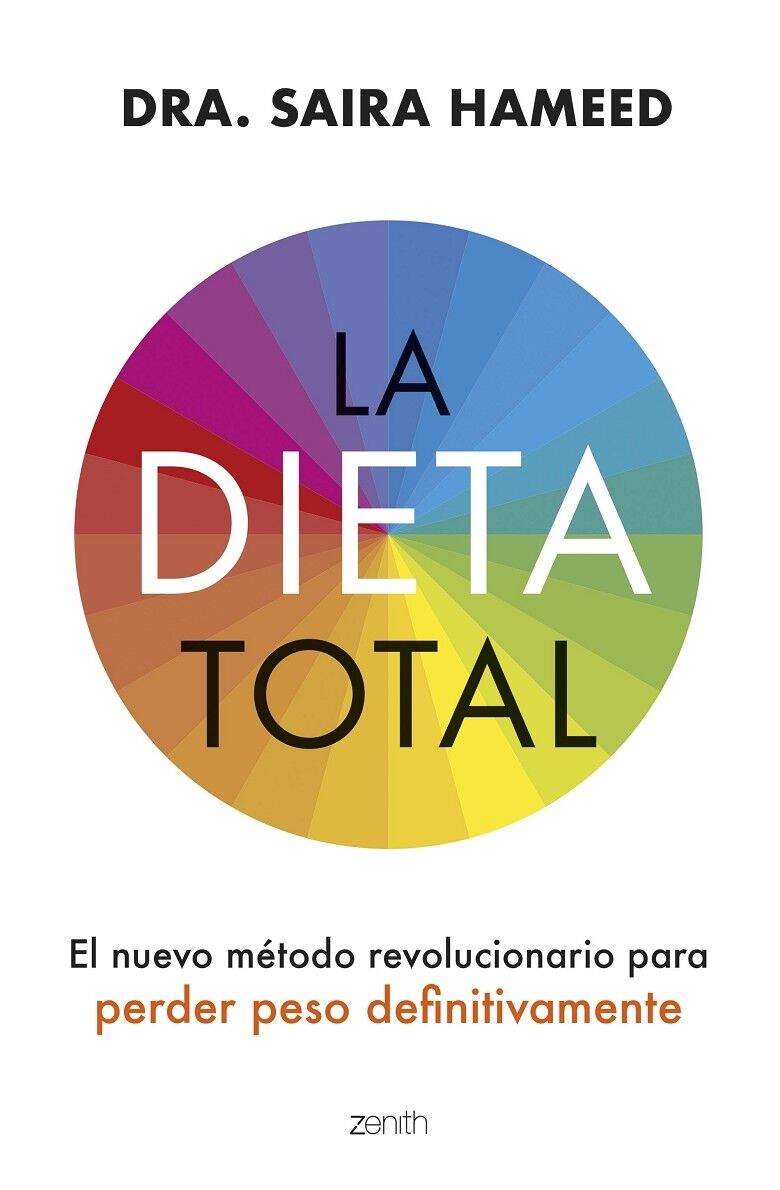 La Dieta Total el Nuevo Método Revolucionario para Perder Peso Definitivamente