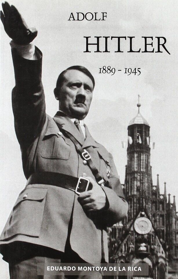 Adolf Hitler 1889-1945