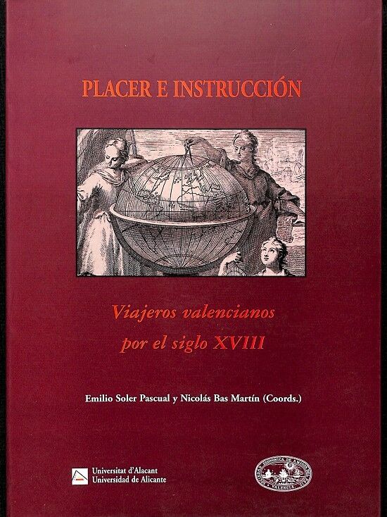Placer e Instrucción / Viajeros Valencianos por el Siglo XVIII