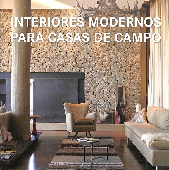 Interiores Modernos para Casas de Campo