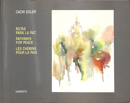 Pathways por Peace/ les Chemins Pour la Paix/ Rutas para la Paz (Inglés-francés-castellano)