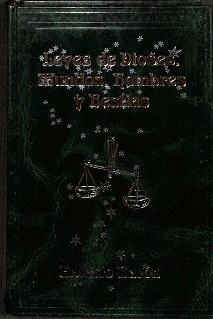 Leyes de Dioses, Mundos, Hombres y Bestias