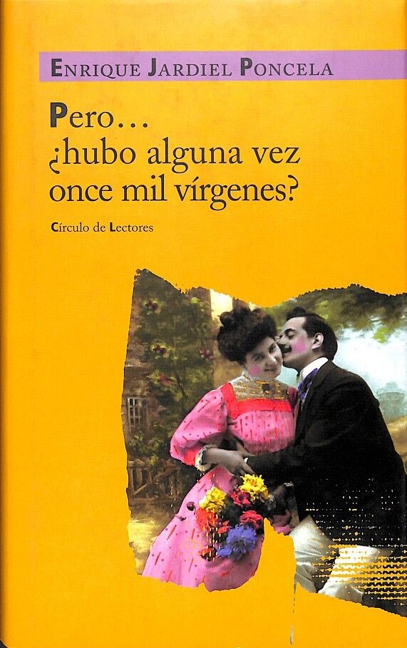Pero, ¿Hubo Alguna Vez Once Mil Vírgenes?