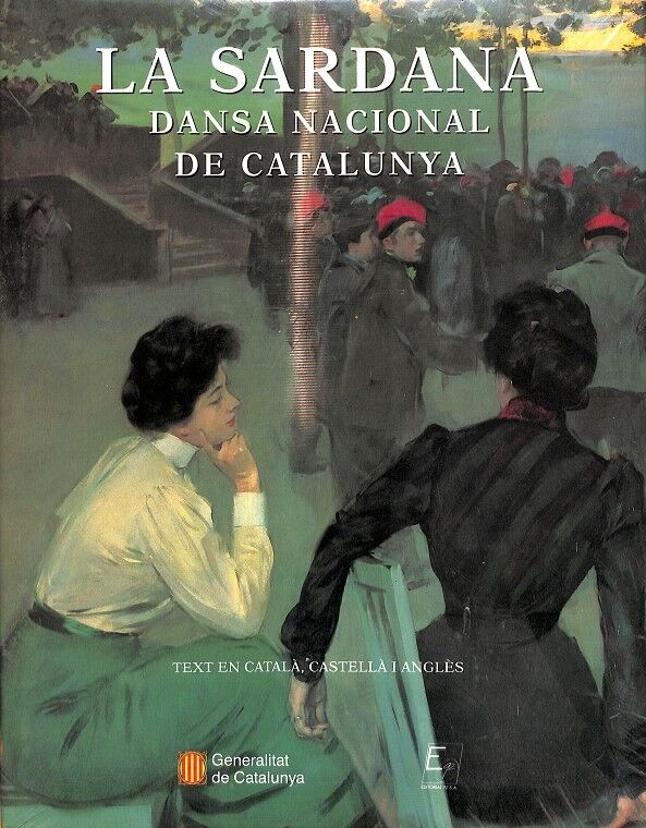 La Sardana Dansa Nacional de Catalunya ( Precintado)