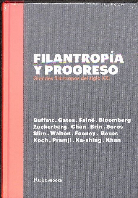Filantropia y Progreso Grandes Filantropos del Siglo XXI