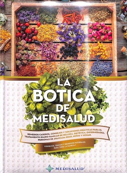 La Botica de la Medisalud - Consejos Trucos y Remedios Naturales para Toda la Familia