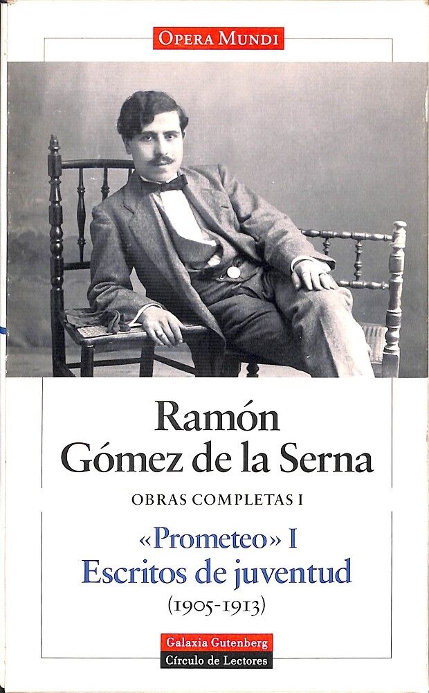 Prometeo i Escritos de Juventud Obras Completas. Vol.i Gómez de la Serna Ramón
